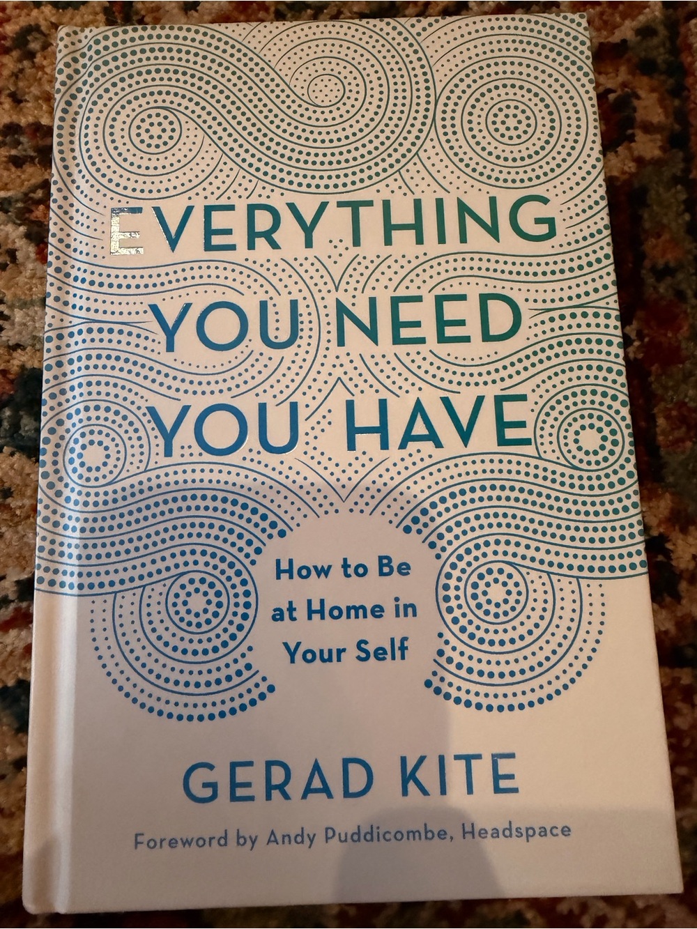 Gerad Kite "Everything You Need You Have" Book
